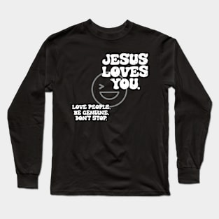 Jesus loves you. Long Sleeve T-Shirt